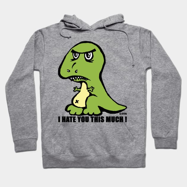 I hate you this much! Hoodie by NewSignCreation